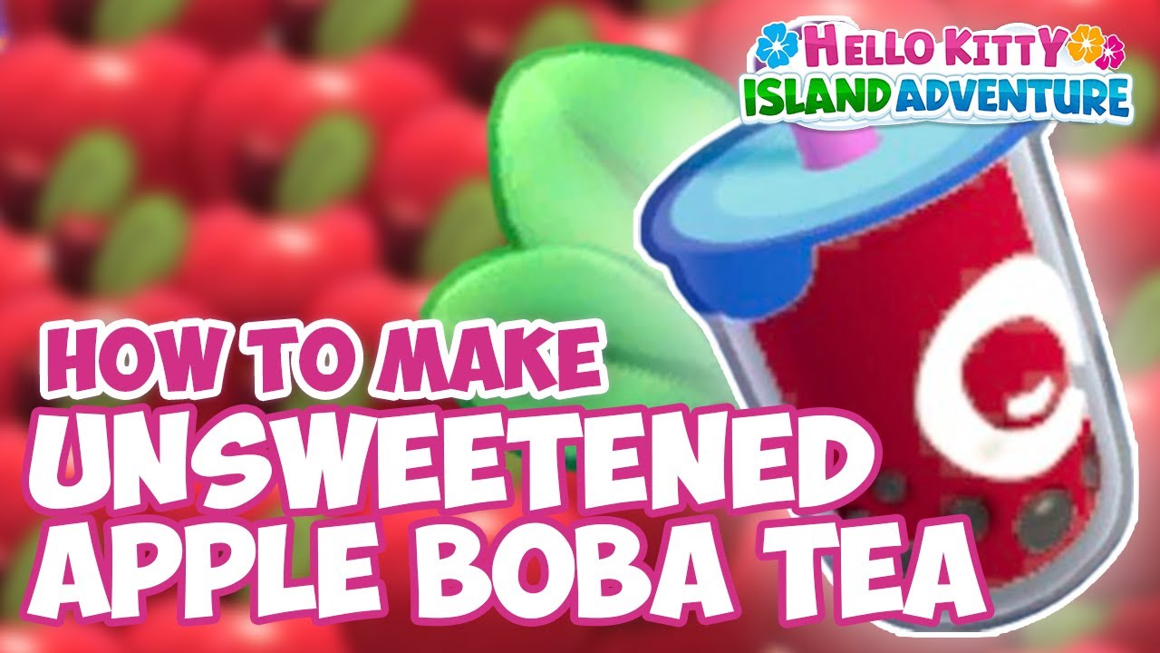 How to make UNSWEETENED APPLE Bobba Tea in City Town - Hello Kitty Island Adventure