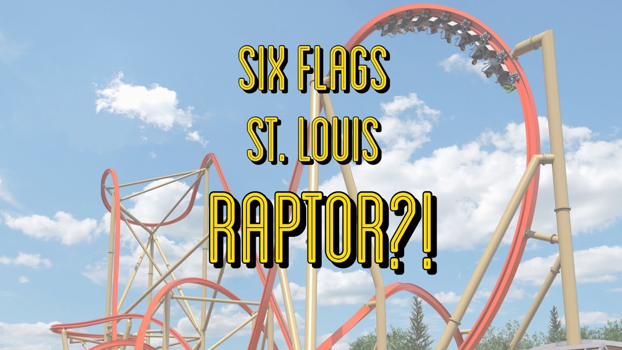 Quick Six Flags St. Louis Speculation: RMC Raptor 2020? - YouTube