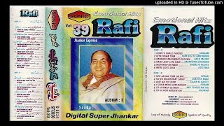 Aa Zara Mere Hum Nasheen-Super Digital Jhankar-Rafi