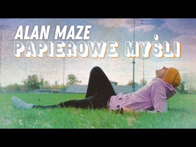 Alan Maze - Papierowe Myśli feat. Holka