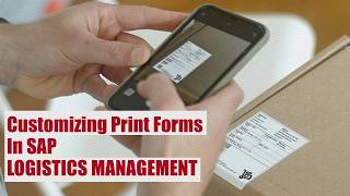 Deep Dive: Customizing a print form for SAP Logistics Management