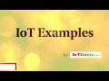 Internet of things examples  iot examples on the basis of its applications  iotdunia