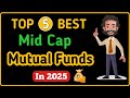 Top 5 Midcap Mutual Funds In 2025 | Best SIP Mutual Funds For 2025 |