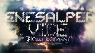 Enes Alper Vice - Flow Koması Official Audio