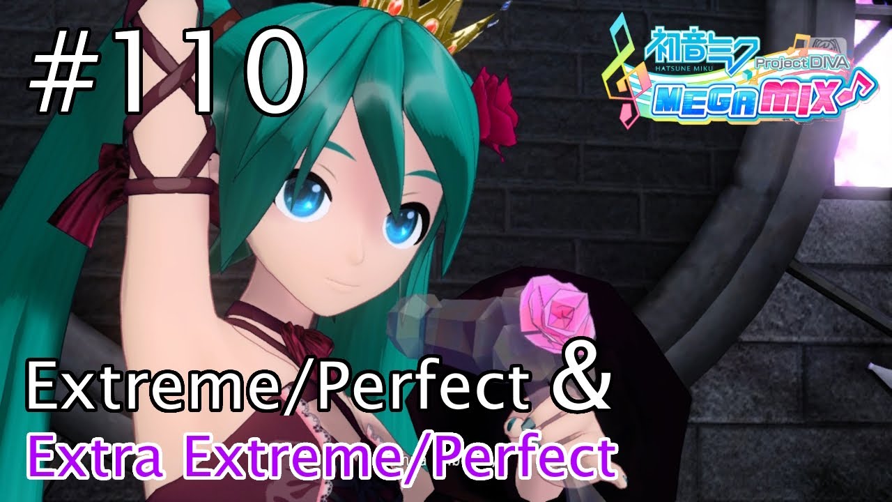Project DIVA Mega Mix - #110: Romeo and Cinderella (Extreme