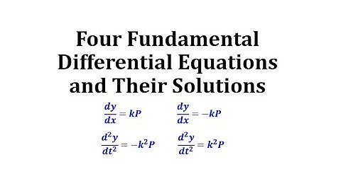 (0.2.4) Four Fundamental Differential Equations and Their Solutions
