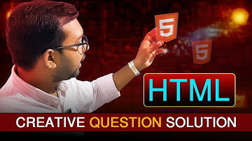 HTML creative question solution hsc ict class 4th chapter || 