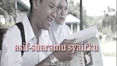 Asif-suaramu syairku version slow video (music video)by cover