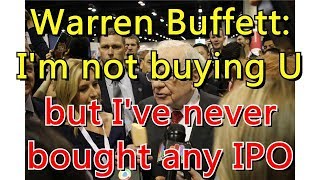 Warren Buffett: I'm not buying Uber IPO, but I've never bought any IPO
