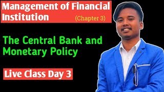 The Central Bank and Monetary Policy // Day 3 //