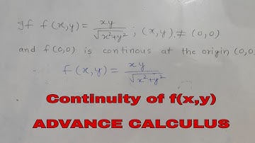 Show that f(x,y) = xy/√(x2+y2) is continuous at origin when f(0,0)=0