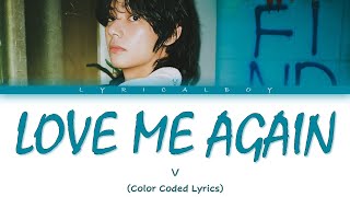 V Love Me Again Color Coded Lyrics