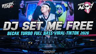 Dj Aloy  Set Me Free  Becak Turbo  Bass Terbaik Di Tahun Ini 2026