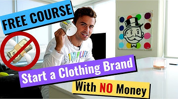 [FREE COURSE] Start a Clothing Brand w/ NO Money (STEP BY STEP)