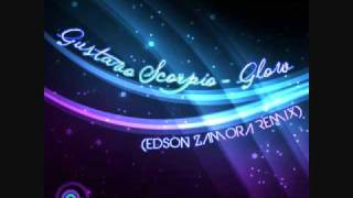 Gustavo Scorpio - Glow (Edson Zamora Remix)