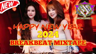 DJ BREAKBEAT MIXTAPE FULL BASS || SPESIAL HAPPY NEW YEAR 2024