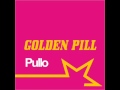 Pullo GOLDEN PILL Wmv Pullo GOLDEN PILL Wmv
