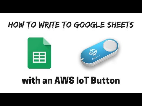 How to Write to Google Sheets with AWS IoT Button