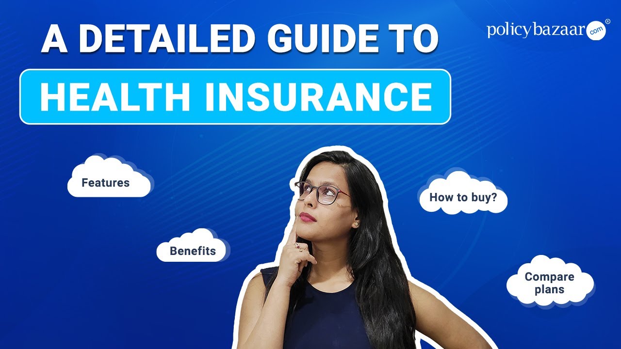 What is Health Insurance 2022? Benefits, Coronavirus & Best Health