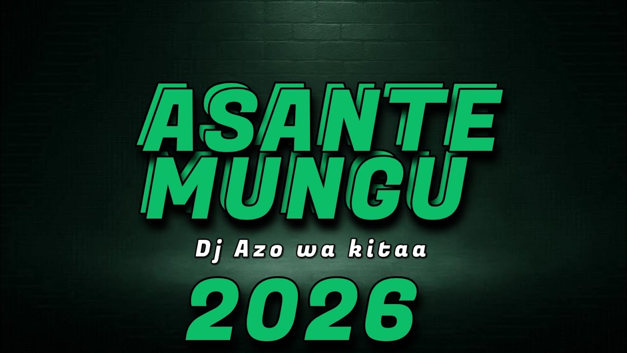 Dj Azo wa kitaa - Asante mungu 2026  (Singeli Beat Audio)