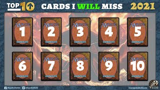 Top 10 cards I WILL miss post rotation 2021