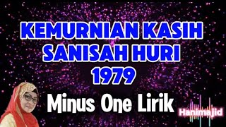 Kemurnian Kasih Sanisah Huri Minus One 