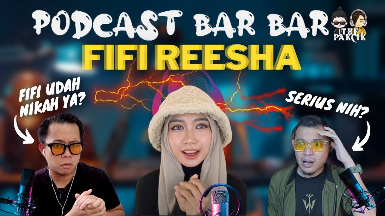 PODCAST BAR BAR | FIFI REESHA