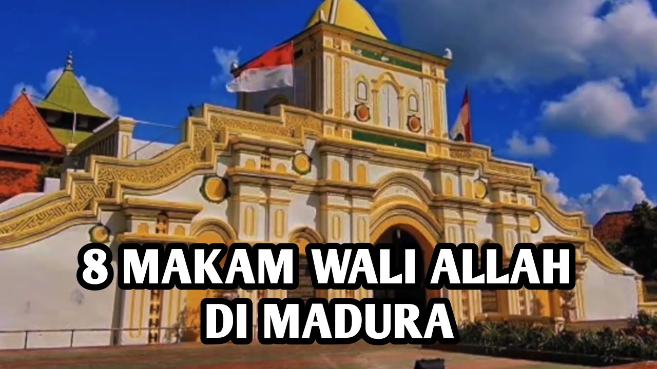 8 Makam Wali Allah di Madura