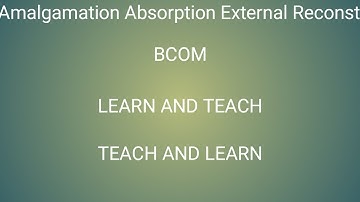 Amalgamation Absorption External Reconstruction - 1