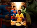 Ai superman and hulk eating pani puri #ai #aisuperhero #explore #shorts #viralshorts