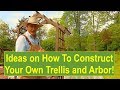 PSL Tips & Ideas: Ideas on How-to Construct Your Own Trellis and Arbor PSL Tips & Ideas: Ideas on How-to Construct Your Own Trellis and Arbor