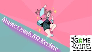 Super Crush KO Review: /w Game Vine screenshot 4