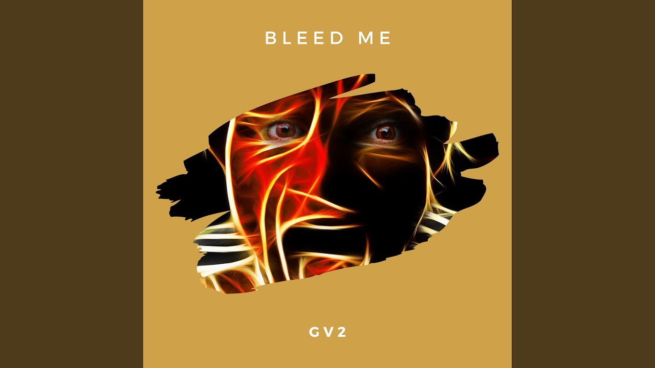 Guarda Bleed Me su YouTube Guarda Bleed Me su YouTube