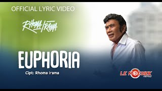 Rhoma Irama - Euphoria (Official Lyric Video)