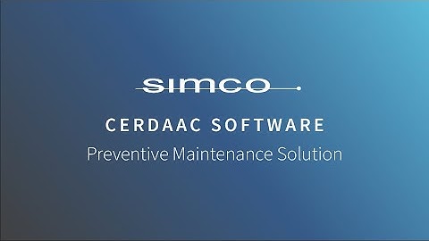 SIMCO CERDAAC Preventive Maintenance Solution