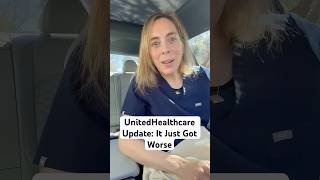 UnitedHealthcare Update: It Just Got Worse