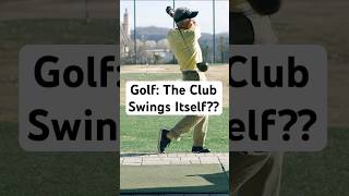 Golf: The Club Swings Itself?? (Chap 15)