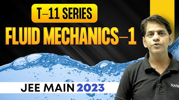 Target 150+ | T-11 Series | Fluid Mechanics-02| JEE Mains 2023 | Amulya Sir