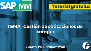 Aprende SAP en Prime  SAP MM TUTORIAL  Gestión de cotizaciones de compra