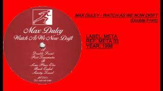 Max Duley -  Watch As We Now Drift (Double Front)
