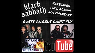 Black Sabbath Forbidden Full Album Documentary 'Rusty Angels Can't Fly' Anno Domini Tony Martin