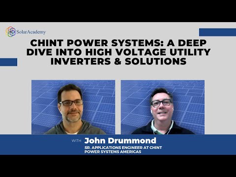 Chint Power Systems: A Deep Dive into High Voltage Utility Inverters & Solutions