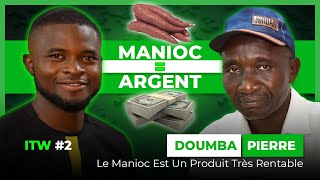 Doumba Pierre : La Culture de Manioc est Simple et Très Très Rentable.