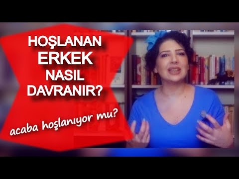 Video: Bir Erkeğin Senden Hoşlanıp Hoşlanmadığını Nasıl Anlarsın