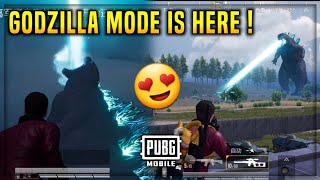 PUBG MOBILE GODZILLA MODE IS HERE  | NEW GODZILLA IS INSANE FIRST LOOK  BEST MODE EVER !!!