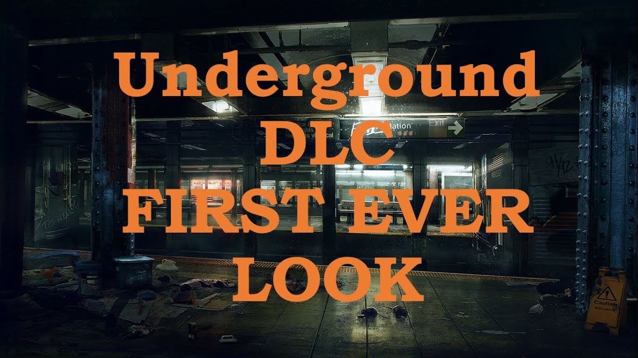 The Division - Underground DLC Area Pre-Release - First Ever Look