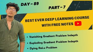 Vanishing Gradient Problem | Exploding Gradient Problem | Dying Relu | Free Deep Learning Notes
