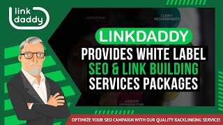 Full LinkDaddy Provides White Label SEO & Link Building Services Packages Update