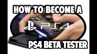 How to Sign Up for Future Beta Tests on PS4 Wealth