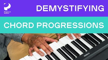 Demystifying chord progressions on the piano -- Playground Sessions